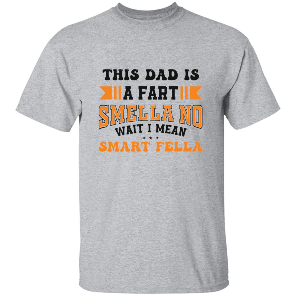 My Dad Is A Fart Smella - Thoughtful Blossom