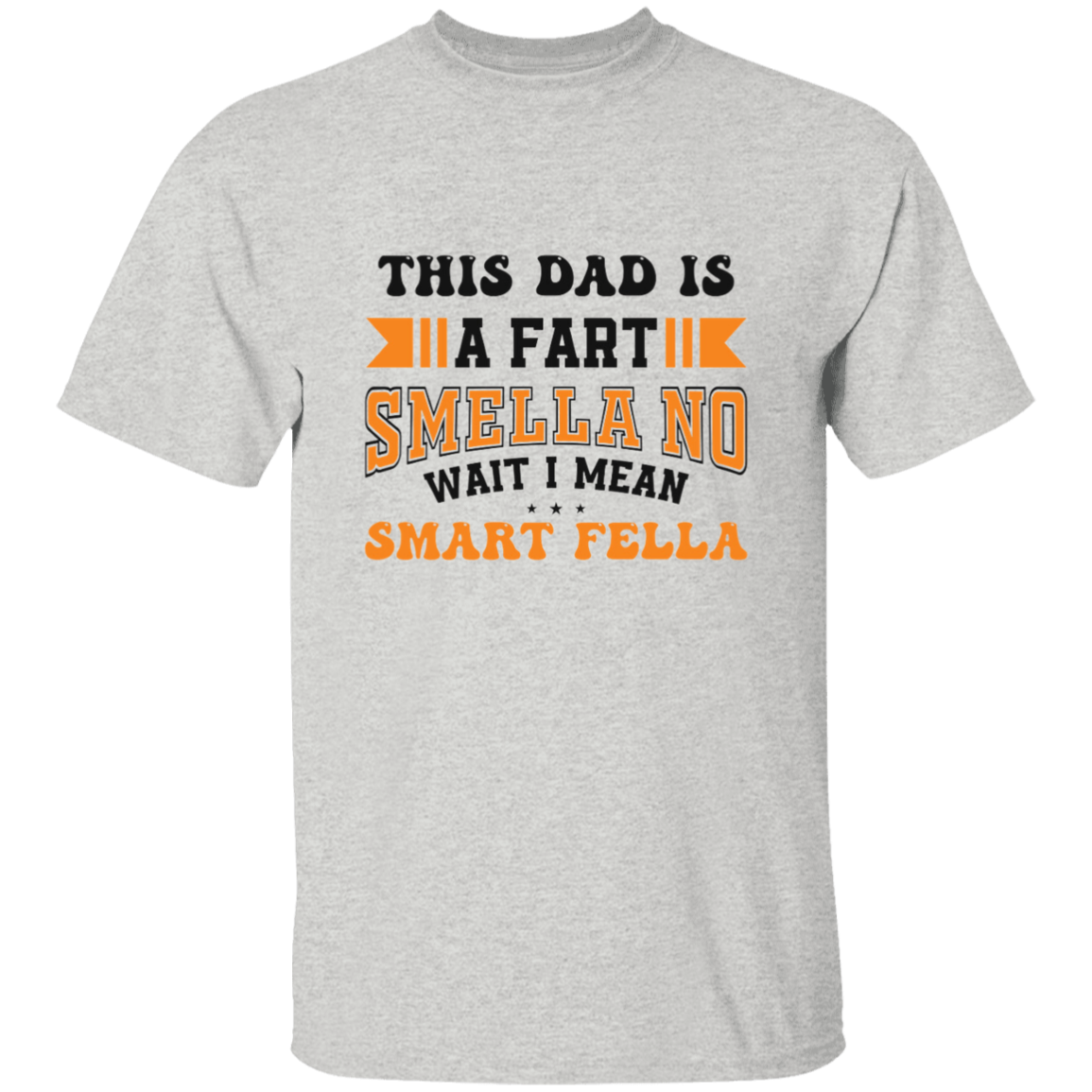 My Dad Is A Fart Smella - Thoughtful Blossom
