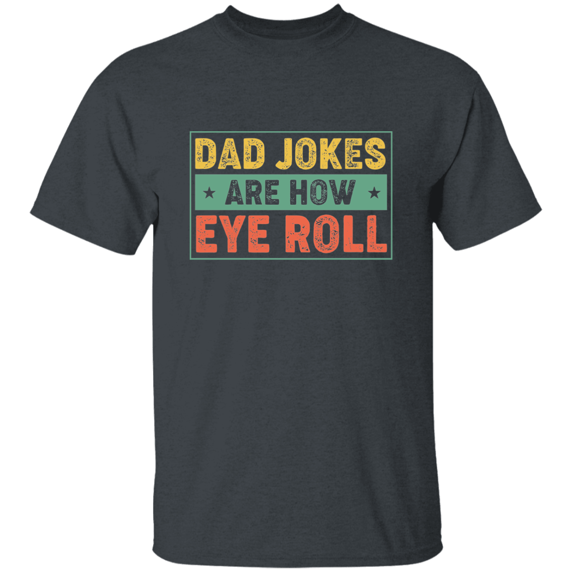 Dad Jokes Are How Eye Roll - Thoughtful Blossom