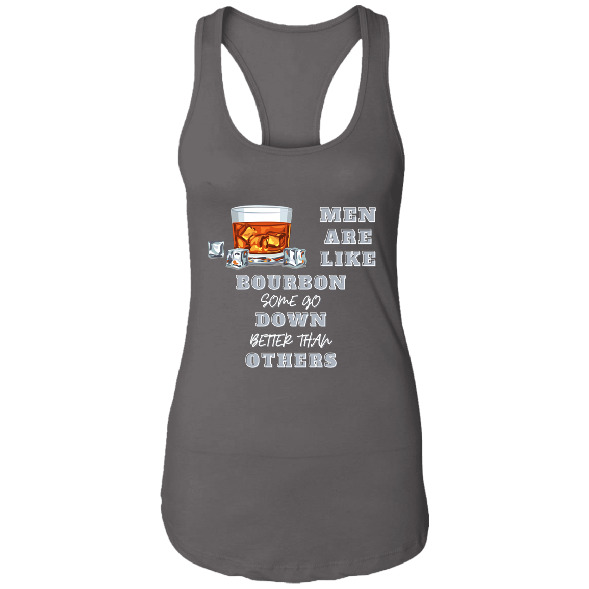 Men Are Like Bourbon, Some Go Down Better Than Others Tank Top - Thoughtful Blossom