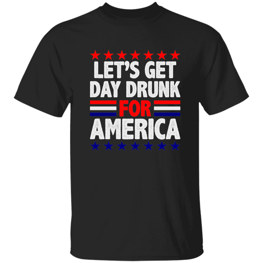 Let's Get Day Drunk For America - Thoughtful Blossom