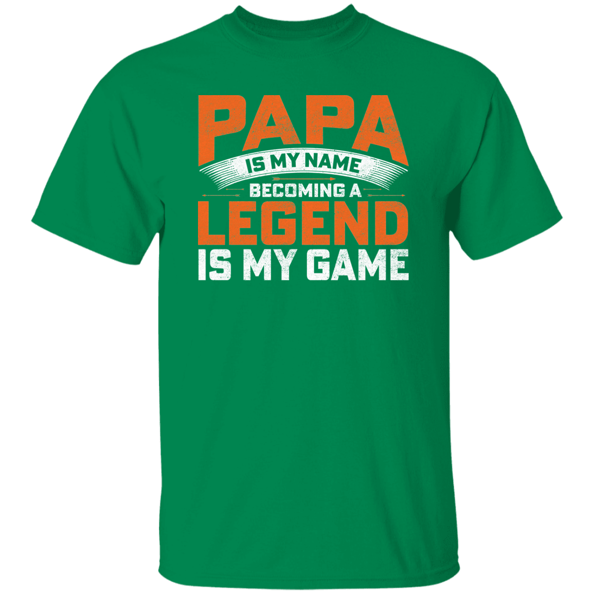 Papa Is My Name Becoming A Legend Is My Game - Thoughtful Blossom