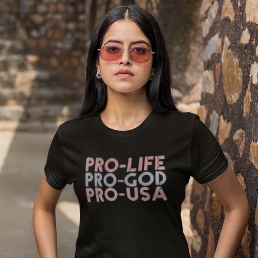 PRO Life, God, USA - 2 Styles