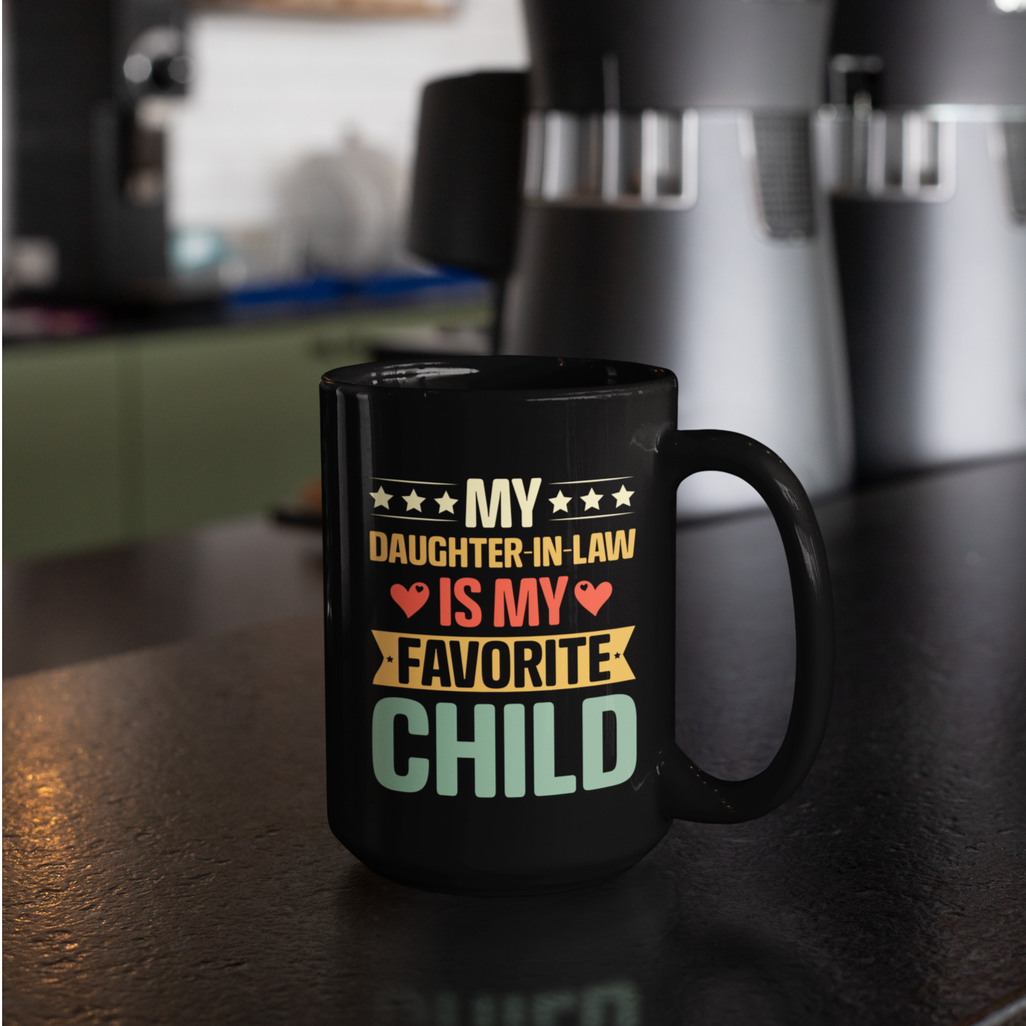 My Daughter in Law Is My Favorite Child | 15oz. Mug - Thoughtful Blossom