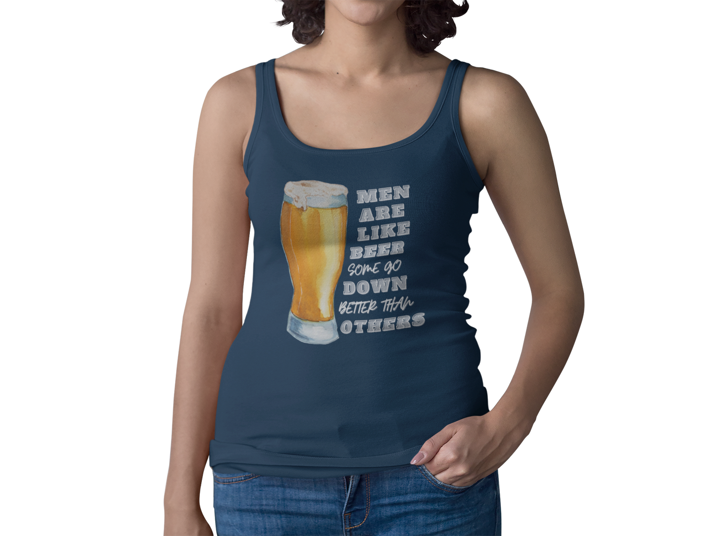 Men Are Like Beer, Some Go Down Better Than Others Tank Top - Thoughtful Blossom