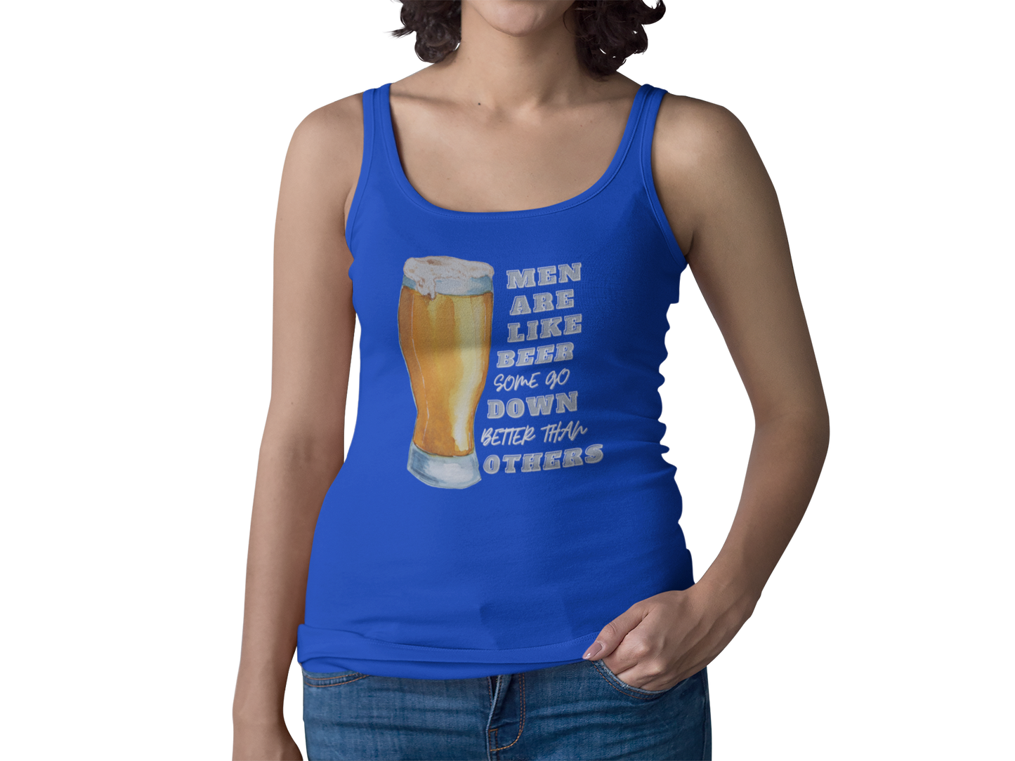 Men Are Like Beer, Some Go Down Better Than Others Tank Top - Thoughtful Blossom