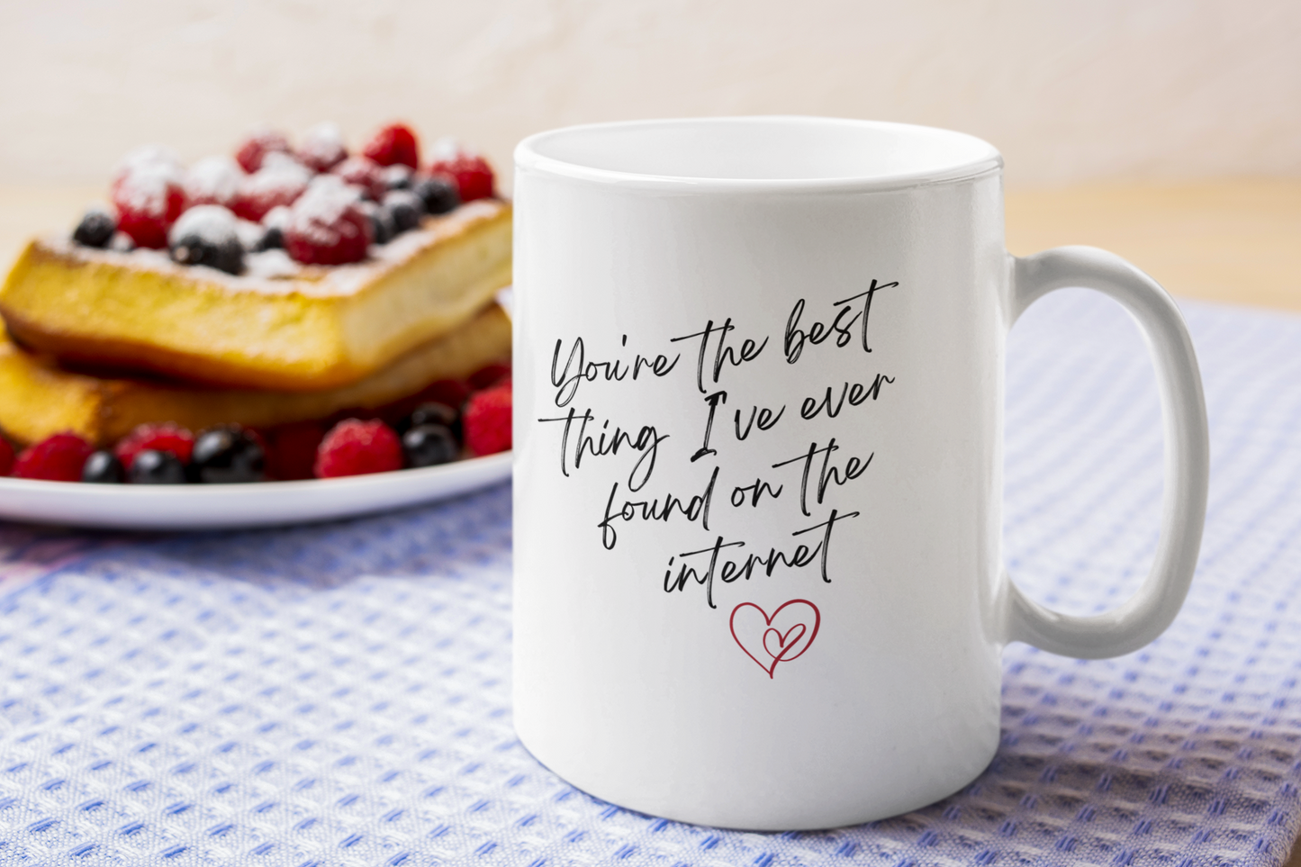 You're The Best Thing I've Ever Found On The Internet | 11 oz. Mug - Thoughtful Blossom