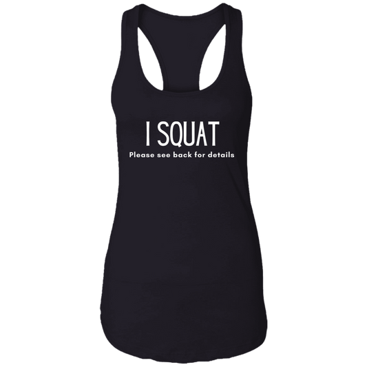 I Squat. Please See Back For Details | Tank Top | 4 Colors - Thoughtful Blossom