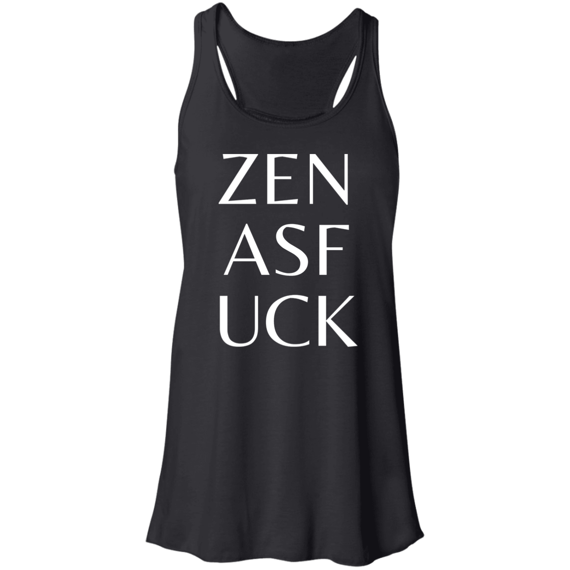 ZEN ASF UCK BLACK Flowy Racerback Tank - Thoughtful Blossom