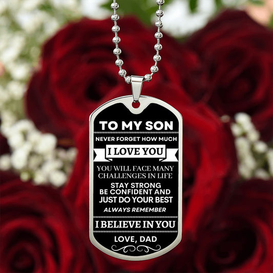 To My Son, Always Remember I Believe in You - Thoughtful Blossom