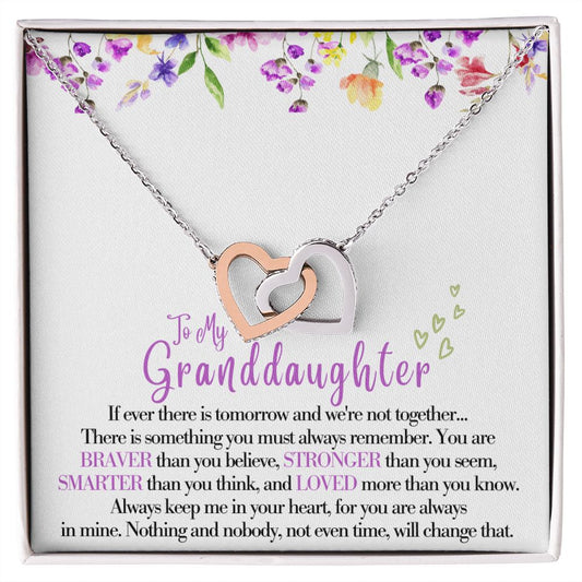TO MY GRANDDAUGHTER - BRAVER, STRONGER, SMARTER AND LOVED - Thoughtful Blossom