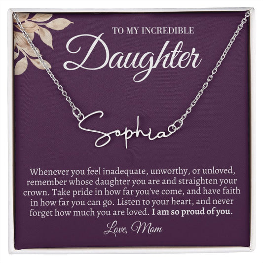 To My Incredible Daughter Personalized Name Necklace - Thoughtful Blossom